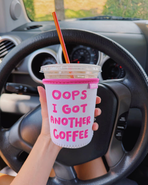 'OOPS I GOT ANOTHER COFFEE' ICED COFFEE COOZIE