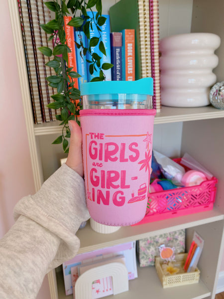 'THE GIRLS ARE GIRL-ING' ICED COFFEE COOZIE