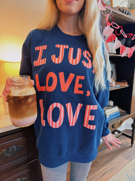 'I JUST LOVE, LOVE' NAVY CREWNECK