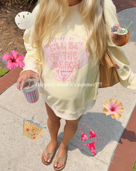 'I'LL BE AT THE BEACH IF YOU NEED ME' CREAMY YELLOW CREW