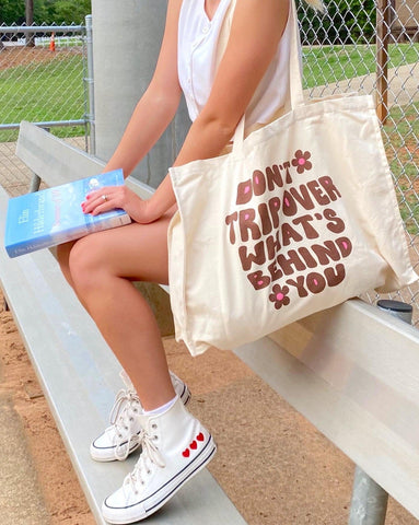 OOPSIE SALE: 'DON'T TRIP OVER WHAT'S BEHIND YOU' LARGE TOTE BAG