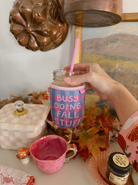 ‘BUSY DOING FALL STUFF’ ICED COFFEE COOZIE