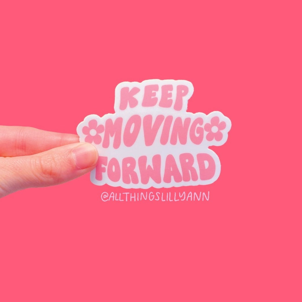 'KEEP MOVING FORWARD' STICKER