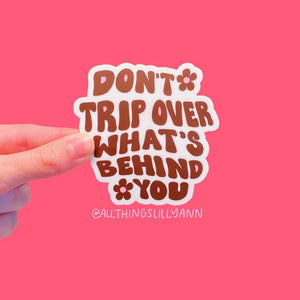 'DON'T TRIP' STICKER